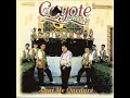 Aprender a olvidar- El coyote y su Banda