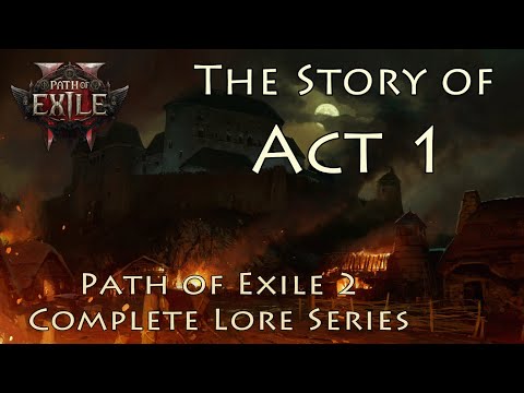 [PoE 2 Lore] The Story of Act 1 - Path of Exile 2 Complete Lore Series