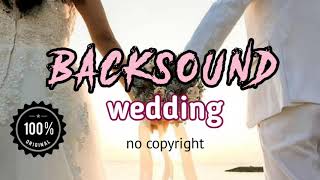 Download lagu Backsound wedding || no copyright 1 mp3 Download lagu Backsound wedding || no copyright 1 mp3