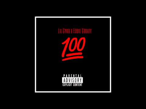 Lil Cyko x Eddie Cooley - 100 [Prod Lil Cyko]