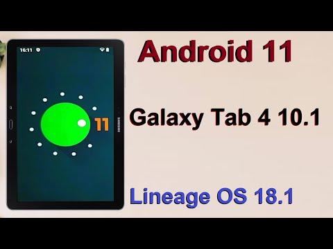 How to Update Stock Android 11 in Samsung Galaxy Tab 4 10.1(Lineage OS 18.1) Install and Review