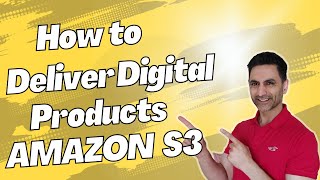 How To Deliver Digital Products|Using Amazon S3(FREE)