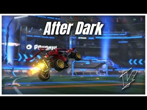 After Dark - Rocket League Montage