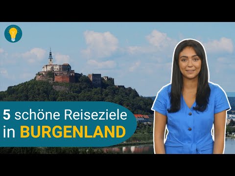 5 schöne Reiseziele in Burgenland 🛫 | Tipps und Ratgeber 🔥
