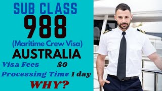 988 Visa Australia|Australia Visa Scam|Subclass 988 (Maritime Crew Visa) for Australia| 988 visa