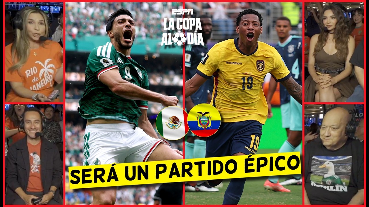 MÉXICO VS ECUADOR LO TIENE TODO para ser un PARTIDO HISTÓRICO en el MUNDIAL | La Copa Al Día