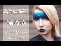 Julie Resh / Moon Queen make-up 