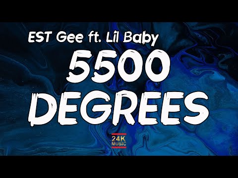 EST Gee ft. Lil Baby, 42 Dugg, Rylo Rodriguez - 5500 Degrees (Lyrics)