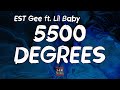 EST Gee ft. Lil Baby, 42 Dugg, Rylo Rodriguez - 5500 Degrees (Lyrics)