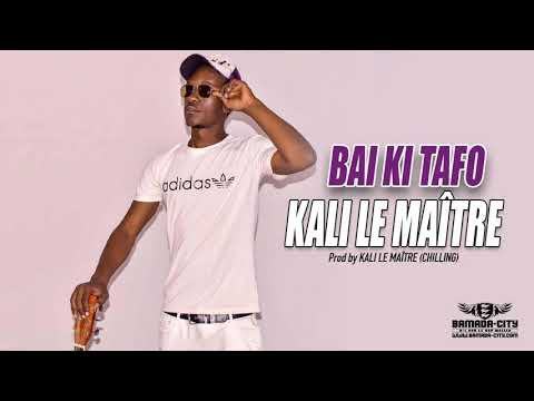KALI LE MAÎTRE - BAI KI TAFO