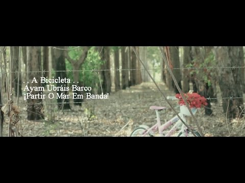 A Bicicleta - Ayam Ubráis Barco