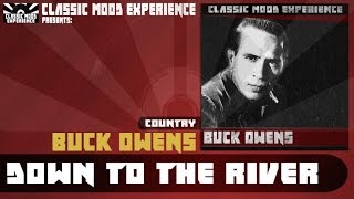 Buck Owens - Down To The River (1962)