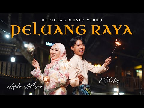 Kitshafiq & Ayda Adlyna - Peluang Raya (Official Music Video)