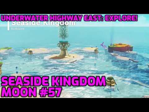 Super Mario Odyssey - Seaside Kingdom Moon #57 - Underwater Highway East: Explore!