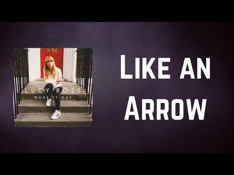 Lucy Rose - Like an Arrow (Lyrics)