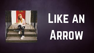 Lucy Rose - Like an Arrow (Lyrics)