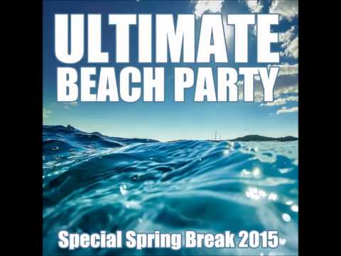 DJ KOLESKY - ULTIMATE BEACH PARTY special Spring Break 2k15