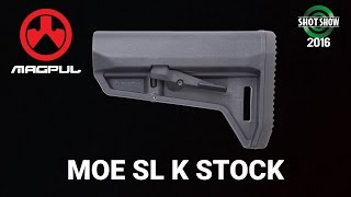 Magpul MOE SL K Stock - SHOT Show 2016