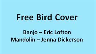 Free Bird Cover (Mandolin and Banjo)