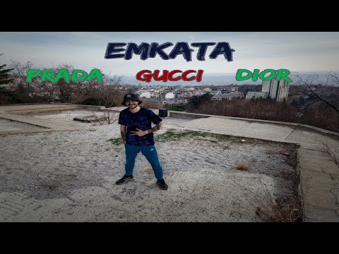 Emkata - PRADA,GUCCI,DIOR (Official 4K Video)