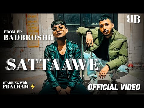Sattaawe • EP Badbroshii ( OFFICIAL MUSIC VIDEO )