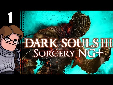 Let's Play Dark Souls 3: Sorcery NG+ Part 1 - New Game Plus Checklist, Iudex Gundyr