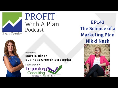 EP142  The Science of a Marketing Plan Nikki Nash