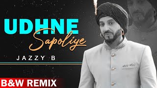 Udhne Sapoliye (B&amp;W Remix) | Jazzy B  | Neha Malik | New Punjabi Songs 2020 | Planet Recordz