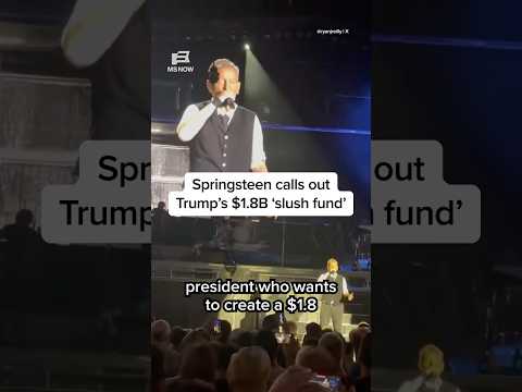Springsteen calls out Trump's $1.8B 'slush fund'