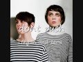 Tegan and Sara- Don't Rush - John Cox Tegan and Sara- Don't Rush