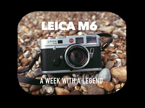 Leica M6 - A Week With A Legend