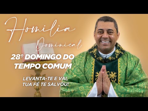 Pe. Cristiano F. de Assis, scj - Homilia Dominical -  28º Domingo do Tempo Comum Ano C