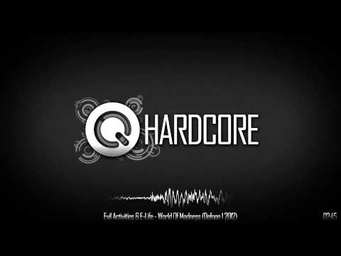 Evil Activities & E-Life - World Of Madness (Defqon 1 2012)