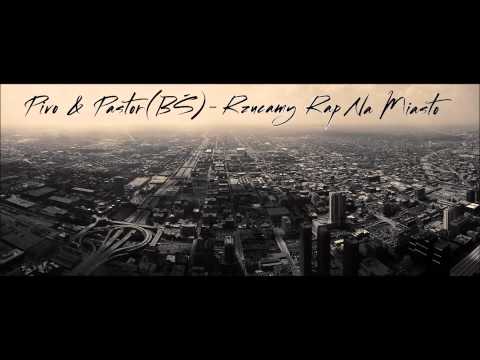 Pivo&Pastor(BŚ) - Rzucamy Rap Na Miasto