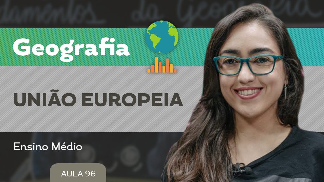 União Europeia​ - Geografia - Ensino Médio