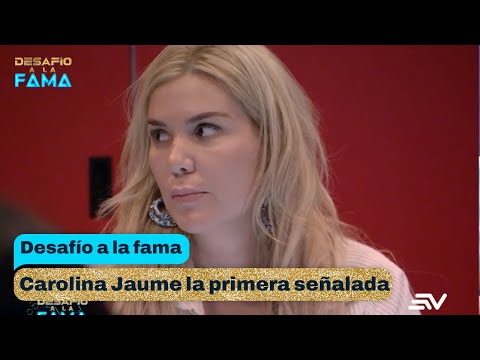 Desafío a la Fama | Carolina Jaume es la primera señalada | Capítulo 3 | Ecuavisa
