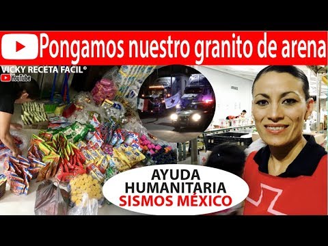 PONGAMOS NUESTRO GRANITO DE ARENA - SISMOS MÉXICO