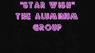 Star Wish - The Aluminum Group