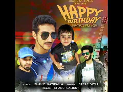Happy Birthday New Beary Song| Singer Saraf Vitla| Lyrics Shahid Katipalla| Contact : 9731992739|