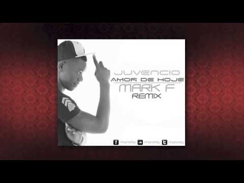 Juvencio Luyiz - Amor de Hoje (MARK F Remix)