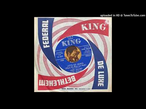 Hank Ballard and The Midnighters - Let's Go Again (Where We Went Last Night) (King) 1961