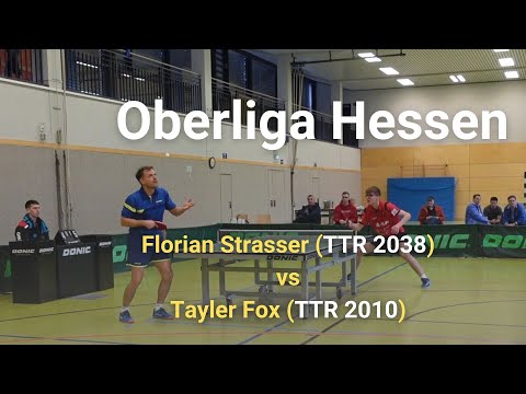 Fox verbessert! | Oberliga Hessen | Florian Strasser (TTR 2038) vs Tayler Fox (TTR 2010)