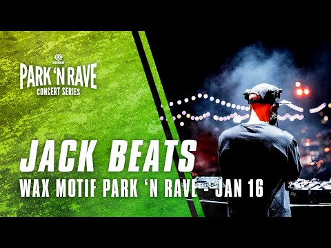 Jack Beats for Wax Motif Park 'N Rave Livestream (January 16, 2021)