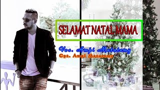 Download lagu Selamat Natal Mama by Ampi Matatemy mp3 Download lagu Selamat Natal Mama by Ampi Matatemy mp3