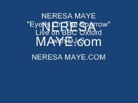 Neresa Maye - Eye On The Sparrow - Video_0001.wmv