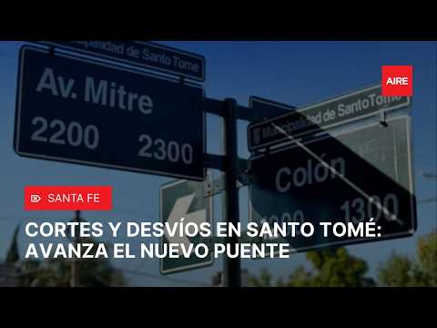 NUEVO PUENTE Santa Fe–Santo Tomé 🚧 CORTA ACCESO en Mitre y avanzan con la obra