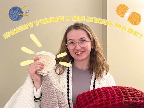 Everything I Have Ever Knit & Crocheted