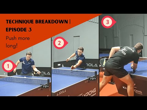 Why you Should Push more Long (with Forehand) (TB EP. 03)
