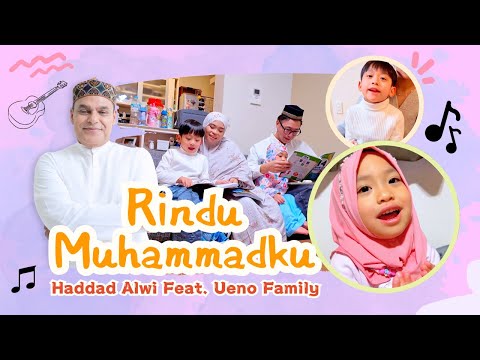 UENO FAMILY FEAT. HADDAD ALWI - RINDU MUHAMMADKU