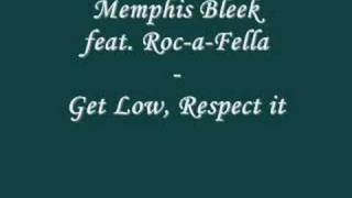 Memphis Bleek feat Roc-a-Fella - Get low, Respect it